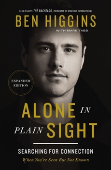 Paperback Alone in Plain Sight Expanded Edition: Searching for Connection When You're Seen But Not Known Book