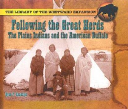Library Binding Following the Great Herds: The Plains Indians and the American Buffalo Book