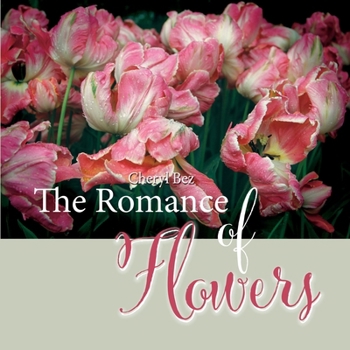 Paperback The Romance of Flowers Book
