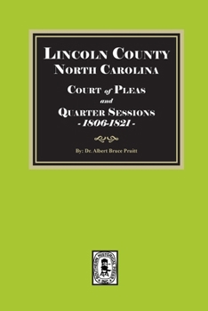 Lincoln County, North Carolina Court of Pleas and Quarter Sessions, 1806-1821