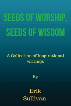 Paperback Seeds of Worship, Seeds of Wisdom Book