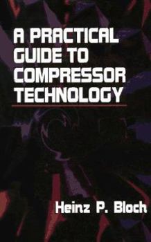 Hardcover A Practical Guide to Compressor Technology Book