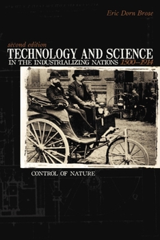 Paperback Technology and Science in the Industrializing Nations 1500-1914: Control of Nature Book