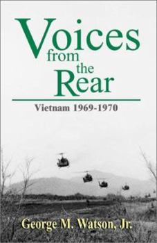 Hardcover Voices from the Rear: Vietnam 1969-1970 Book