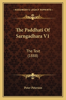 Paperback The Paddhati Of Sarngadhara V1: The Text (1888) Book