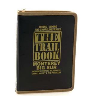 Hardcover The Trail Book for Monterey (Calif) and Surrounding Area Book