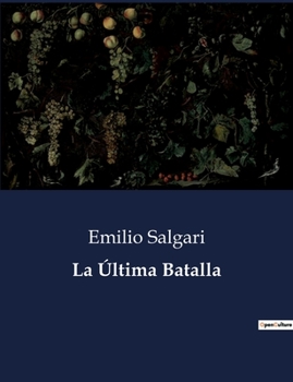 Paperback La Última Batalla [Spanish] Book