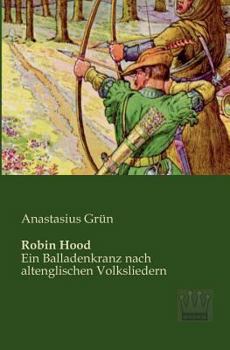 Paperback Robin Hood: Ein Balladenkranz nach altenglischen Volksliedern [German] Book