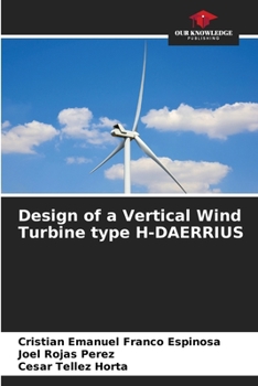Paperback Design of a Vertical Wind Turbine type H-DAERRIUS Book