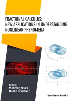 Paperback Fractional Calculus: New Applications in Understanding Nonlinear Phenomena Book