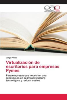 Paperback Virtualización de escritorios para empresas Pymes [Spanish] Book