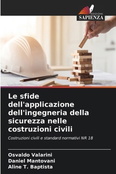 Paperback Le sfide dell'applicazione dell'ingegneria della sicurezza nelle costruzioni civili [Italian] Book