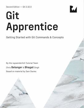 Paperback Git Apprentice (Second Edition): Getting Started with Git Commands & Concepts Book