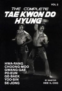 Paperback The Complete Tae Kwon Do Hyung, Volume 2 Book