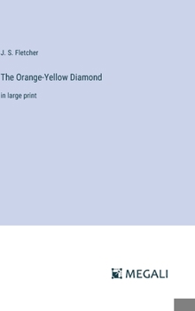 Hardcover The Orange-Yellow Diamond: in large print Book