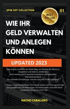 Paperback Wie Ihr Geld Verwalten Und Anlegen Können [German] Book