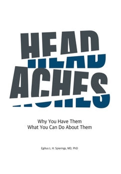 Hardcover Headaches: Why You Have Them What You Can Do About Them Book