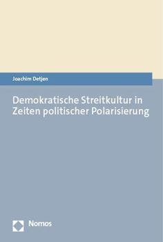 Hardcover Demokratische Streitkultur in Zeiten Politischer Polarisierung [German] Book