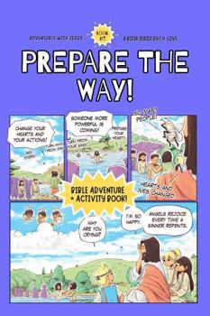 Paperback Prepare the Way! (Adventures with Jesus) Book