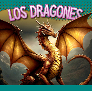 Library Binding Los Dragones [Spanish] Book
