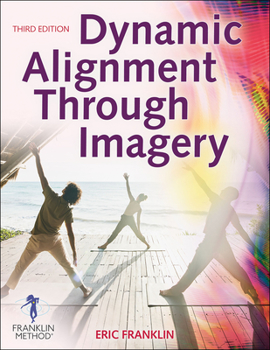 Paperback Dynamic Alignment Through Imagery Book