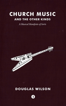 Church Music and the Other Kinds: A Musical Manifesto of Sorts - Book #6 of the Onslaught