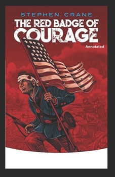 Paperback The Red Badge of Courage Annotated Book