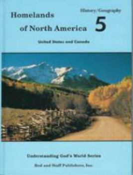Hardcover Homelands of North America History & Geography 5 United States and Canada / Understanding God's World Series Book