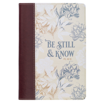 Imitation Leather Journal Classic Be Still Floral Psalm 46:10 Book