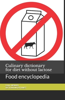 Paperback Culinary dictionary for diet without lactose: Food encyclopedia Book
