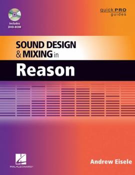 Paperback Sound Design and Mixing in Reason [With DVD ROM] Book