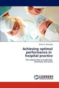 Paperback Achieving Optimal Performance in Hospital Practice Book