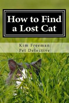 Paperback How to Find a Lost Cat: The professional guide to the correct methods for recovering a missing cat Book