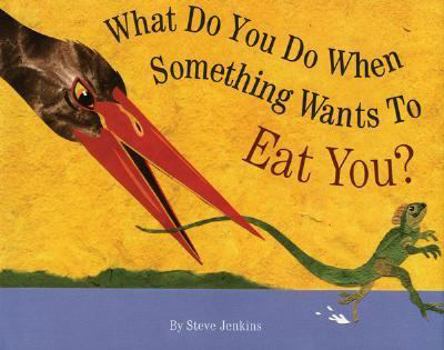 Library Binding What Do You Do When Something Wants to Eat You? Book