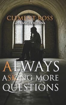 Hardcover Always Asking More Questions Book