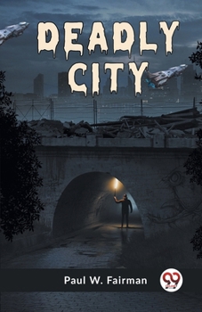 Paperback Deadly City Book