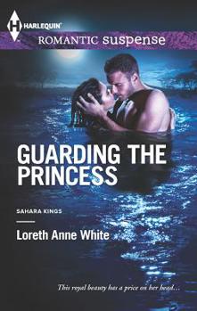 Guarding the Princess - Book #5 of the Sahara Kings