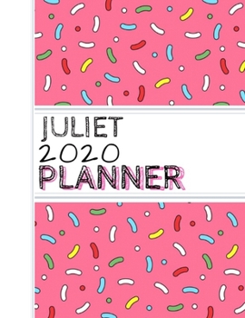 Juliet: : 2020 Personalized Planner: One page per week: Pink sprinkle design
