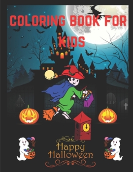 Paperback Happy Halloween coloring book for kids: Halloween coloring book for teens [Large Print] Book