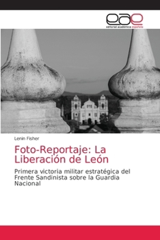 Paperback Foto-Reportaje: La Liberación de León [Spanish] Book