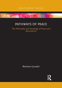 Paperback Pathways of Peace: The Philosophy and Sociology of Peace and Nonviolence Book