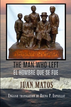 Paperback The Man who left/El hombre que se fue Book