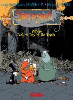 Dungeon: Parade, Vol. 2: Day of the Toads - Book  of the Donjon Parade