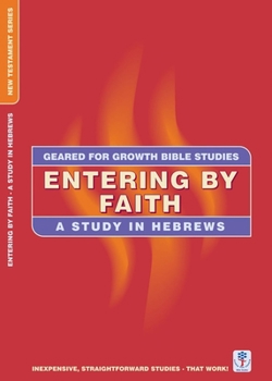 Paperback Entering by Faith: A Study in Hebrews Book