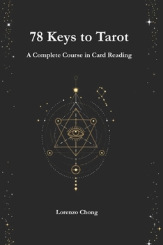 Paperback 78 Keys to Tarot: A Complete Course in Card Reading Book