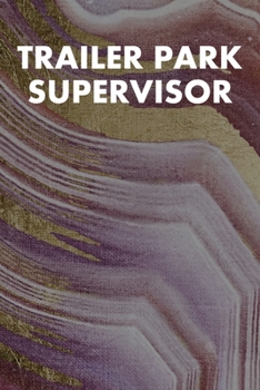 Paperback Trailer Park Supervisor: College Ruled Notebook 6"x9" 120 Pages Book