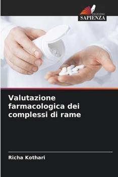 Paperback Valutazione farmacologica dei complessi di rame [Italian] Book