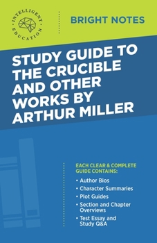 Paperback Study Guide to The Crucible and Other Works by Arthur Miller Book