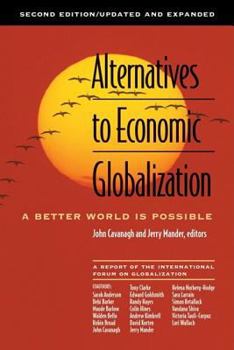 Paperback Alternatives to Economic Globalization: A Better World Is Possible Book