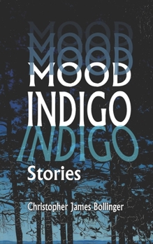 Paperback Mood Indigo: Stories Book